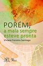 Livro - Porém, a mala sempre esteve pronta Livro - Porém, a mala sempre esteve pronta