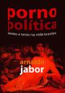 Livro - Pornopolítica