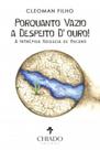 Livro - Porquanto vazio a despeito d'ouro!