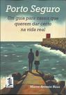 Livro Porto Seguro, Um Guia para Casais que Querem Dar Certo na Vida Real