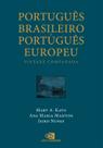 Livro - Português Brasileiro e Português Europeu