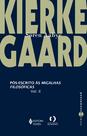 Livro - Pós-escrito às migalhas filosóficas vol. II