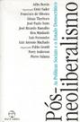 Livro - Pós-neoliberalismo: as políticas sociais e o Estado democrático