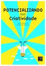 Livro - Potencializando sua Criatividade