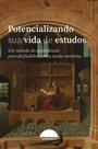 Livro - Potencializando Sua Vida de Estudos