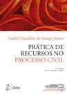 Livro - Prática de Recursos no Processo Civil - 6ª Edição 2021