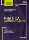 Livro - Prática Forense Administrativa Livro - Prática Forense Administrativa