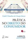 Livro - Prática no Direito do Consumidor - 4ª Edição 2023