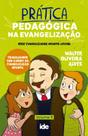 Livro - Prática Pedagógica na Evangelização - Vol. 1