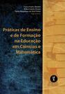 Livro - Práticas de Ensino e de Formação na Educação em Ciências e Matemática