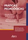 Livro - Práticas pedagógicas: educação infantil, gestão educacional e formação de professores no sul do mato grosso do sul Livro - Práticas pedagógicas: educação infantil, gestão educacional e formação de professores no sul do mato grosso do sul