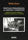 Livro - Práticas Pedagógicas em Imagens e Narrativas Livro - Práticas Pedagógicas em Imagens e Narrativas