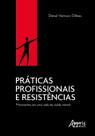 Livro - Práticas profissionais e resistências