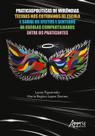 Livro - Praticaspolíticas de violências tecidas nos cotidianos de escola e sobre os efeitos e sentidos de escolas compartilhados entre os praticantes Livro - Praticaspolíticas de violências tecidas nos cotidianos de escola e sobre os efeitos e sentidos de escolas compartilhados entre os praticantes