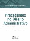 Livro - Precedentes no Direito Administrativo - 1ª Edição 2018