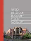 Livro - Predio Da Escola Do Jockey De Sao Paulo - BEI EDITORA