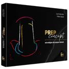 Livro: Prep Concept - Estratégias De Preparo Dental - Luis Calicchio E Fábio Cabral