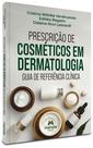 Livro - Prescrição de cosméticos em dermatologia Livro - Prescrição de cosméticos em dermatologia