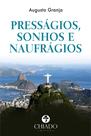 Livro - Presságios, sonhos e naufrágios