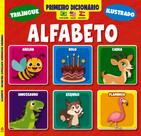 Livro - Primeiro Dicionário Trilíngue Ilustrado - Alfabeto Livro - Primeiro Dicionário Trilíngue Ilustrado - Alfabeto