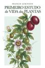 Livro - Primeiro estudo da vida das plantas