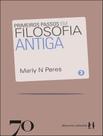 Livro - Primeiros Passos Em Filosofia Antiga - Vol. 3 Colecao Convite A Reflexao