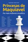 Livro - Princesas de Maquiavel
