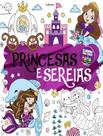 Livro - Princesas E Sereias - LAFONTE