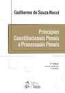 Livro - Princípios Constitucionais Penais e Processuais Penais - 4ª Edição 2015