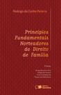 Livro - Princípios fundamentais norteadores do direito de família - 3ª edição de 2016