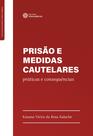 Livro - Prisão e medidas cautelares: