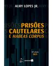 Livro - Prisões Cautelares e Habeas Corpus - 10ª Edição 2025