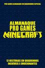 Livro - Pró-Games Almanaque em Quadrinhos Especial Edição 04 - Minecraft