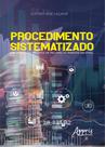 Livro - PROCEDIMENTO SISTEMATIZADO PARA SELEÇÃO DE PROJETOS DE MELHORIA NO AMBIENTE INDUSTRIAL