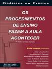 Livro - Procedimentos De Ensino Fazem A Aula Acontecer, Os Didatica Na Pratica - 2ºed