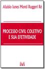 Livro - Processo civil coletivo e sua efetividade - 1 ed./2012