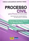 Livro - Processo Civil Para Provas e Concursos: Processos de Conhecimento, de Execução e Cautelar