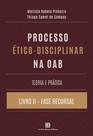 Livro - Processo Ético-Disciplinar na OAB Teoria e Prática