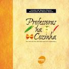 Livro - Professoras na cozinha