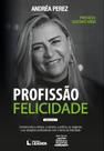 Livro - Profissão Felicidade - Volume I