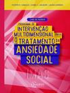 Livro - Programa De Intervencao Multidimensional Para O Tratamento Da Ansiedade Social (Imas) - Livro Do Paciente