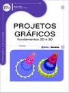 Livro - Projetos Gráficos: Fundamentos 2D e 3D