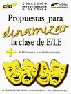 Livro - Propuestas Para Dinamizar La Clase De E/Le Livro - Propuestas Para Dinamizar La Clase De E/Le