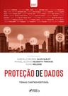 Livro - PROTEÇÃO DE DADOS: TEMAS CONTROVERTIDOS - 1ª ED - 2021 Livro - PROTEÇÃO DE DADOS: TEMAS CONTROVERTIDOS - 1ª ED - 2021
