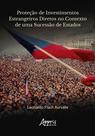 Livro - Proteção de investimentos estrangeiros diretos no contexto de uma sucessão de estados Livro - Proteção de investimentos estrangeiros diretos no contexto de uma sucessão de estados
