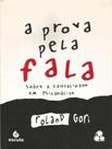 Livro - Prova Pela Fala, A - ESCUTA Livro - Prova Pela Fala, A - ESCUTA