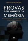 Livro - Provas Dependentes da Memória Livro - Provas Dependentes da Memória