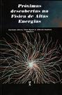Livro - Próximas descobertas na Física de Altas Energias Livro - Próximas descobertas na Física de Altas Energias
