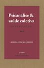 Livro - Psicanálise e saúde coletiva: Interfaces