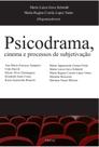 Livro - Psicodrama, cinema e processos de subjetivação Livro - Psicodrama, cinema e processos de subjetivação